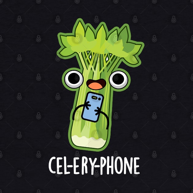 Cel-lery Phone Cute Celery Veggie Pun by punnybone